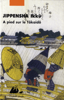À pied sur le Tôkaidô [ancienne édition]